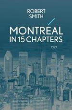 Montreal in 15 Chapters