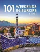 101 Weekends in Europe - Robin Barton - cover