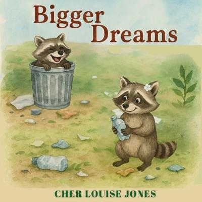 Bigger Dreams - Cher Louise Jones - cover