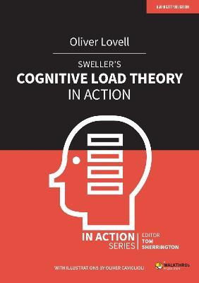 Sweller's Cognitive Load Theory in Action - Oliver Lovell - cover