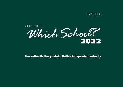 Which School? 2022: A guide to UK independent schools - Jonathan Barnes - cover