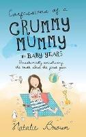 Confessions of a Crummy Mummy - The Baby Years