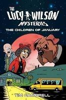 The Lucy Wilson Mysteries: The Children of January - Tim Gambrell - cover