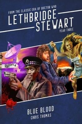 Lethbridge-Stewart: Blue Blood - Chris Thomas - cover