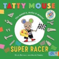 Tatty Mouse Super Racer - Hilary Robinson - cover