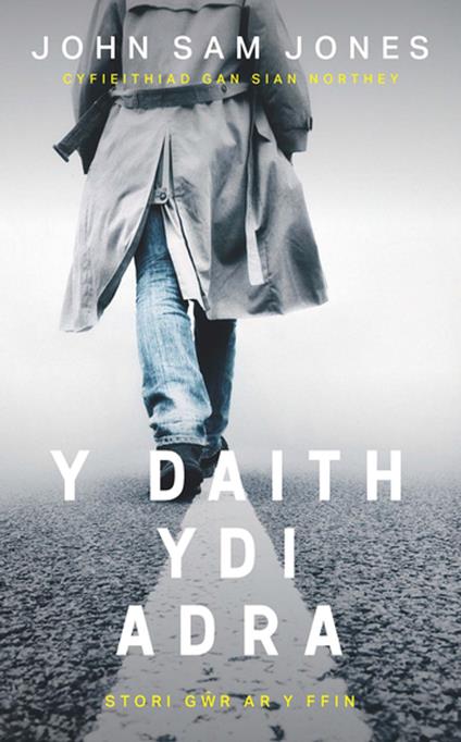 Y Daith ydi Adra - John Sam Jones - ebook