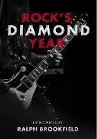Rock's Diamond Year: Celebrating London's Music Heritage - David Sinclair,Ralph Brookfield,Alistair Young - cover
