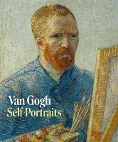 Van Gogh. Self-Portraits - Louis van Tilborgh,Martin Bailey - cover
