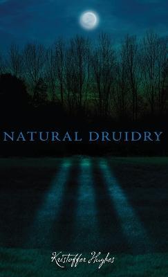Natural Druidry - Kristoffer Hughes - cover