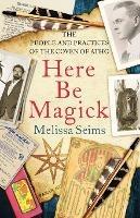 Here Be Magick: The People and Practices of the Coven of Atho