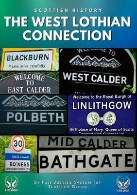 Scottish History: The West Lothian Connection - Silence Chihuri - cover