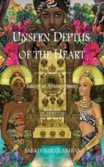 Unseen Depths of The Heart