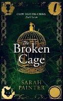 The Broken Cage - Sarah Painter - cover