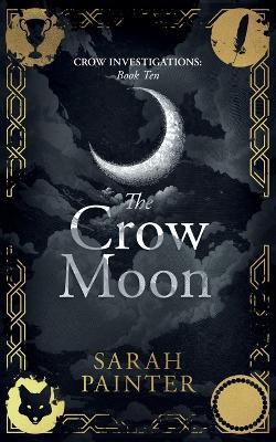 The Crow Moon - Sarah Painter - cover