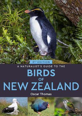 A Naturalist's Guide to the Birds Of New Zealand - Oscar Thomas - cover