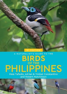 A Naturalist's Guide to the Birds of the Philippines - Adrian Constantino,Trinket Constantino,Robert Hutchinson - cover