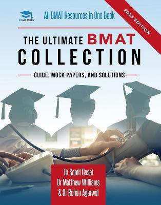 The Ultimate BMAT Collection: 5 Books In One, Over 2500 Practice Questions & Solutions, Includes 8 Mock Papers, Detailed Essay Plans, BioMedical Admissions Test, UniAdmissions - Rohan Agarwal - cover