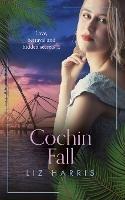 Cochin Fall - Liz Harris - cover