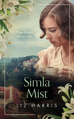 Simla Mist - Liz Harris - cover