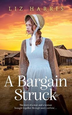 A Bargain Struck - Liz Harris - cover