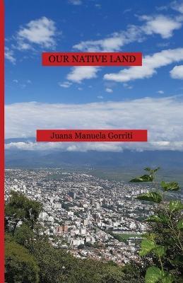 Our Native Land - Juana Manuela Gorriti - cover