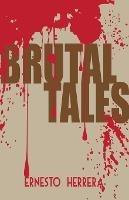 Brutal Tales - Ernesto Herrera - cover