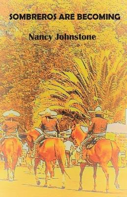 Sombreros are Becoming - Nancy Johnstone - cover