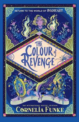 Inkheart 4: The Colour of Revenge HB - Cornelia Funke - cover