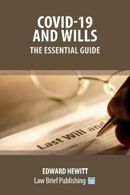 Covid-19 and Wills - The Essential Guide - Edward Hewitt - cover