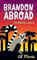 Bandon Abroad: The Missing Lemurs - Al Morin - cover