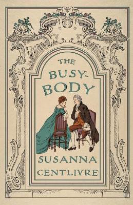 The Busybody - Susannah Centlivre - cover