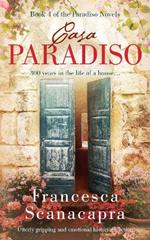 Casa Paradiso: 300 Years in the Life of a House