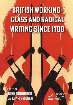 British Working-Class and Radical Writing Since 1700 - cover