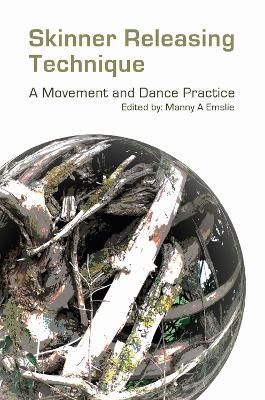 Skinner Releasing Technique: A Movement and Dance Practice - cover