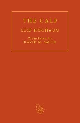 The Calf - LEIF HØGHAUG - cover