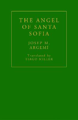 The Angel of Santa Sofia - Josep M. Argemí - cover