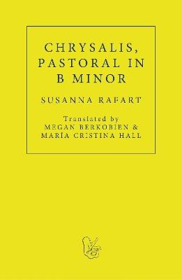 Chrysalis. Pastoral in B Minor - Susanna Rafart - cover