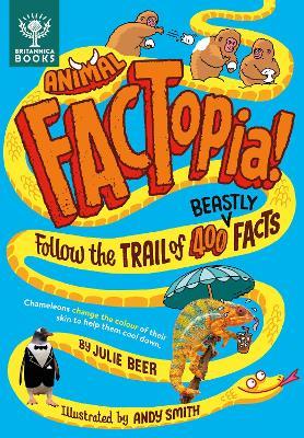 Animal FACTopia!: Follow the Trail of 400 Beastly Facts [Britannica] - Julie Beer - cover