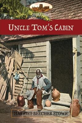 Uncle Tom's Cabin: or Life Among the Lowly; with Hammatt Billings' 1st ed. illustrations & notes from a later ed. (Aziloth Books) - Harriet Beecher Stowe - cover