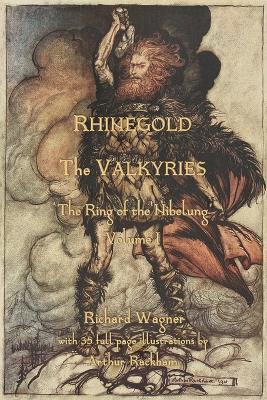 The Rhinegold & The Valkyrie: The Ring of the Nibelung - Volume 1 - Richard Wagner - cover