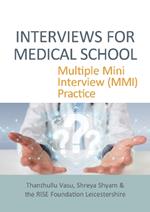 INTERVIEWS FOR MEDICAL SCHOOL: Multiple Mini Interview (MMI) Practice