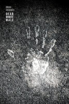 Dead White Male - Brian Herdman - cover