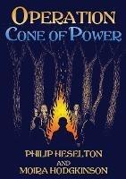 Operation Cone of Power - Philip Heselton,Moira Hodgkinson - cover