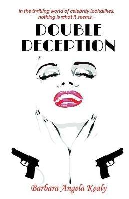 Double Deception: New Edition for 2021 - Barbara Angela Kealy - cover