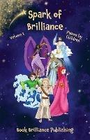 Spark of Brilliance: Poems by Children (Volume 1)