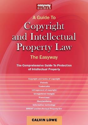 Copyright And Intellectual Property Law - Calvin Lowe - cover