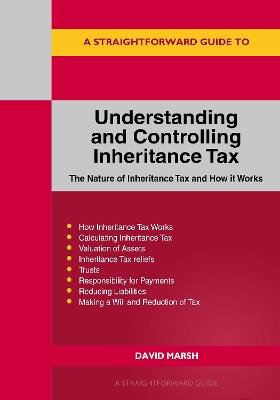 Understanding And Controlling Inheritance Tax - David Marsh - cover