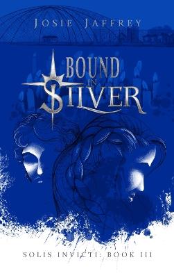 Bound in Silver - Josie Jaffrey - cover