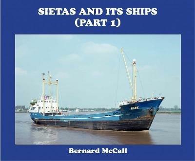 Sietas and its Ships (Part 1) - Bernard McCall - cover