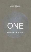 One: Parmenides and his Vision - James Cowan - cover